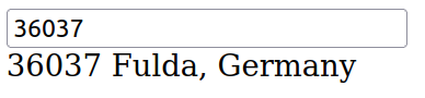 Eingabefeld mit der PLZ 36037 und Ausgabe der zugehörigen Stadt (Fulda)